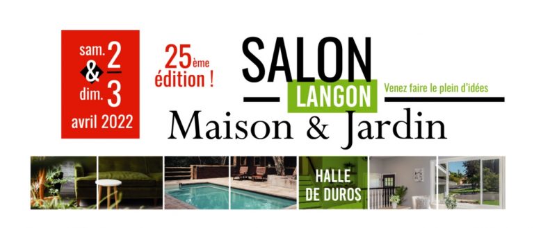 Salon Maison et Jardin de Langon les 2 et 3 avril 2022