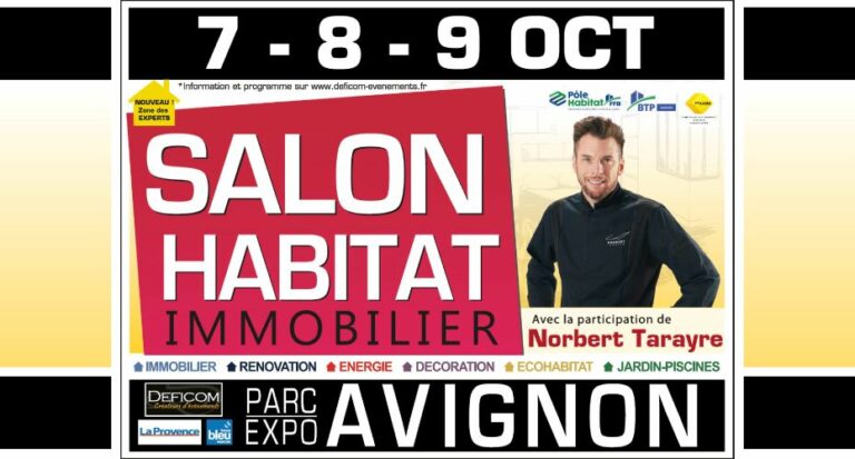 Rencontrons-nous au Salon de l’Habitat d’Avignon du 7 au 9 octobre