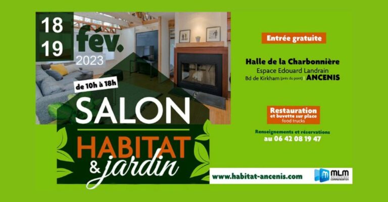 Participez au Salon Habitat et Jardin d’Ancenis le 18 et 19 février 2023