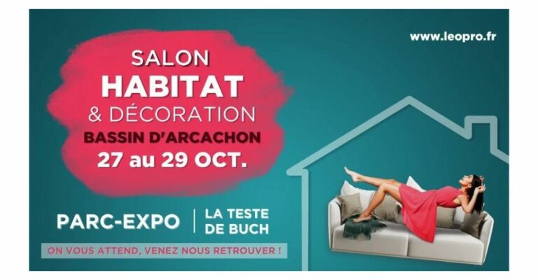 Rencontrons-nous au Salon Habitat & Décoration du Bassin d’Arcachon (33)