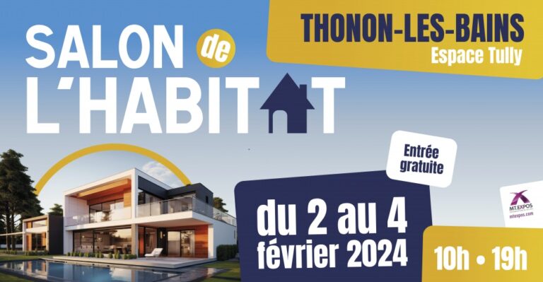 Salon de l’Habitat Thonon-les-Bains du 02 au 04 février 2024