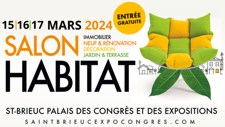 Salon de l’Habitat 2024 à Saint-Brieuc du 15 au 17 mars