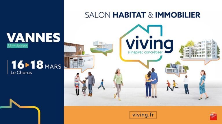 Rencontrons-nous au Salon Viving Habitat & Immobilier à Vannes du 16 au 18 mars 2024